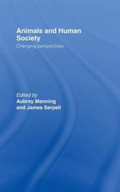 Animals and Human Society : Changing Perspectives