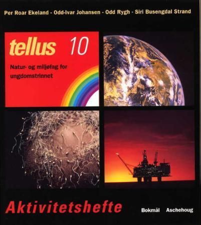 Tellus 10 : aktivitetshefte : natur- og miljøfag for ungdomstrinnet