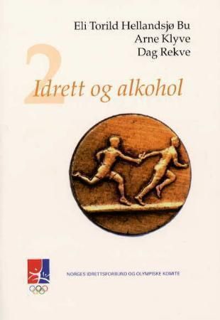 Idrett og alkohol. 2. Hvorfor og hvordan benytte idrettsarenaen til forebygging av alkoholmisbruk?