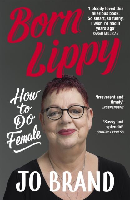 Forsidebilde av Born Lippy : How to Do Female