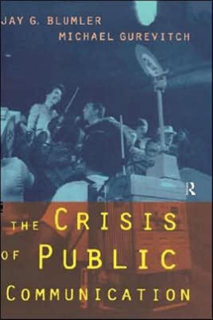 The Crisis of Public Communication