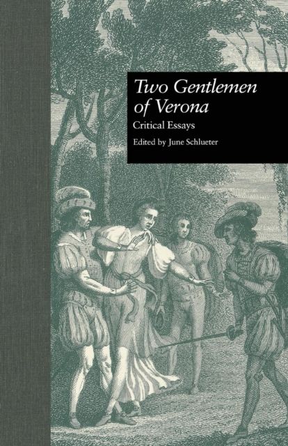 Two Gentlemen of Verona : Critical Essays