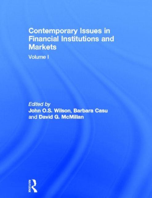 Contemporary Issues in Financial Institutions and Markets : Volume I
