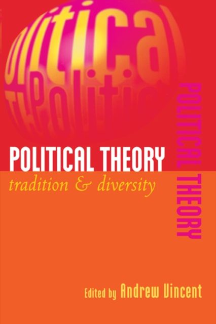 Political Theory : Tradition and Diversity
