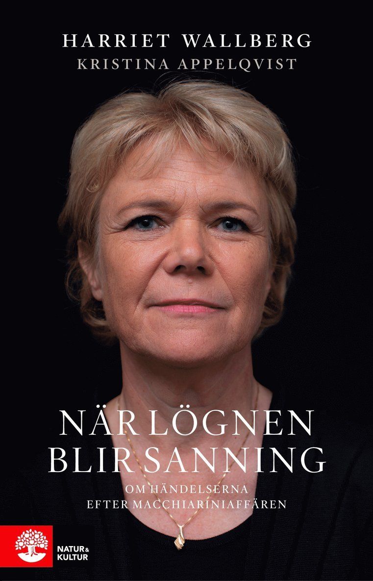 När lögnen blir sanning : om händelserna efter Macchiariniaffären