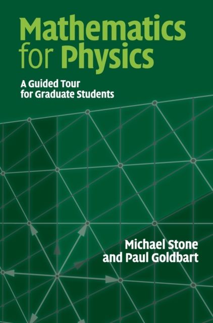 Mathematics for Physics : A Guided Tour for Graduate Students