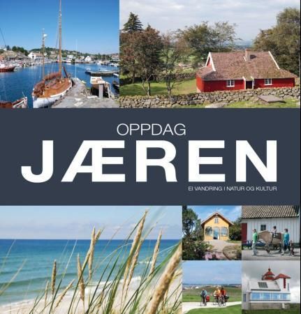 Oppdag Jæren : ei vandring i natur og kultur