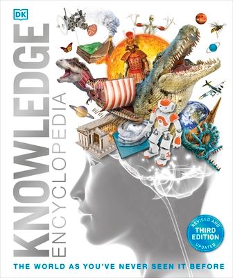Knowledge Encyclopedia : The World as You've Never Seen it Before