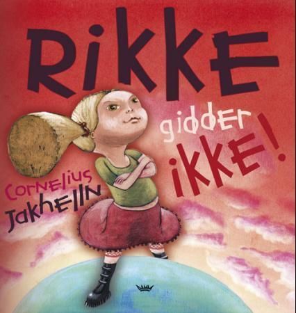 Rikke gidder ikke! : ei nesten vanlig jente blir verdens viktigste person
