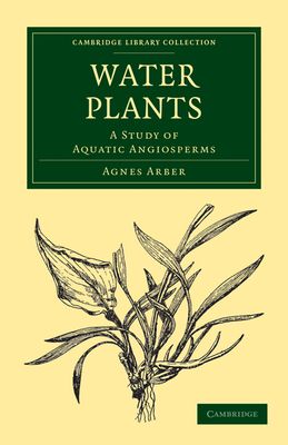 Water Plants : A Study of Aquatic Angiosperms