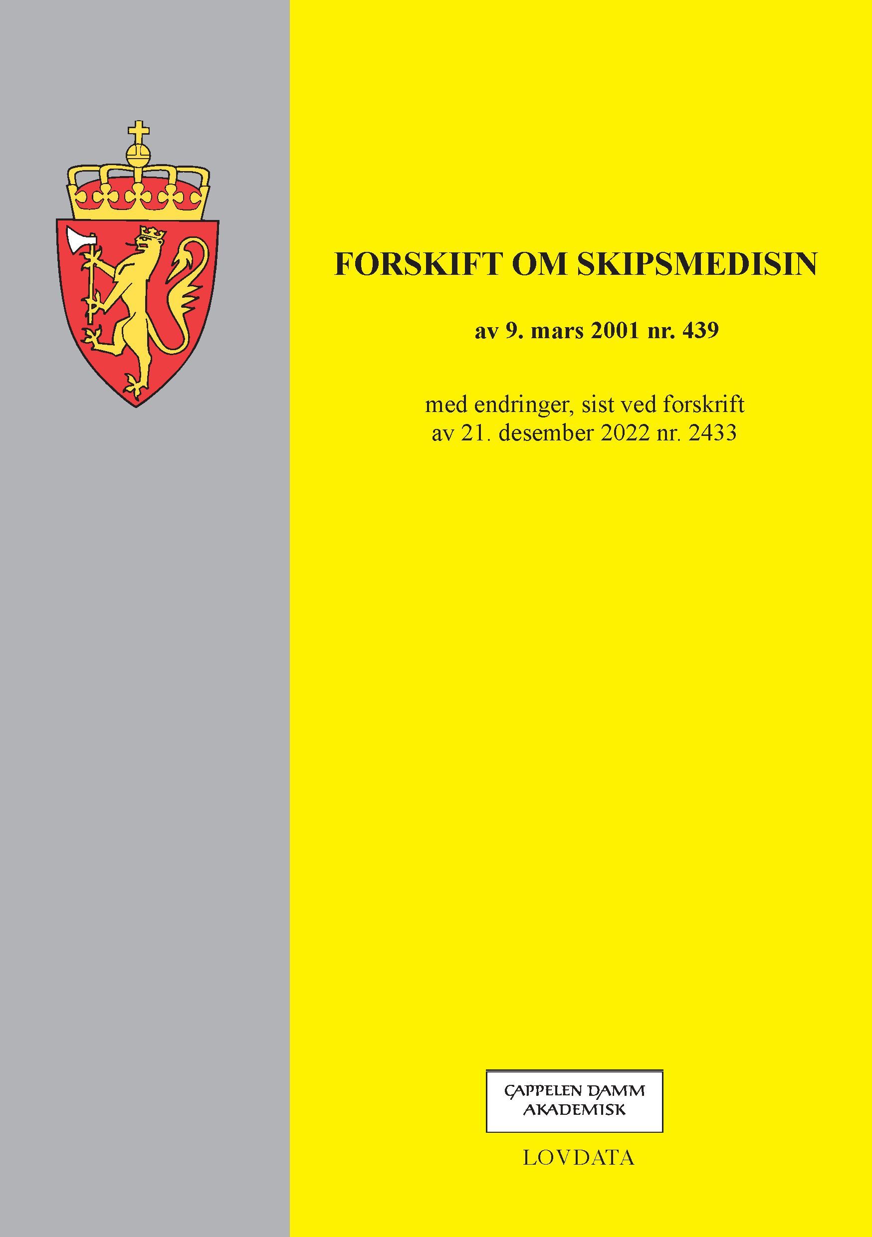Forskrift om skipsmedisin : av 9. mars 2001 nr. 439 : med endringer, sist ved forskrift av 21. desember 2022 nr. 2433
