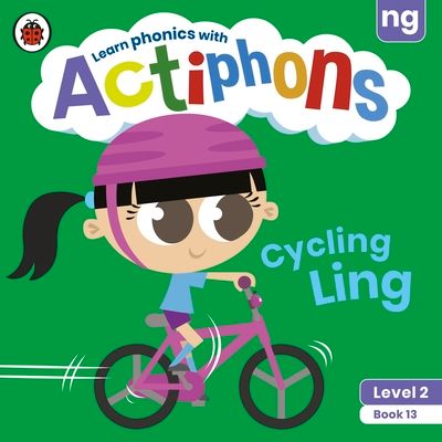 Actiphons Level 2 Book 13 Cycling Ling : Learn phonics and get active with Actiphons!