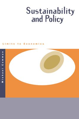 Sustainability and Policy : Limits to Economics