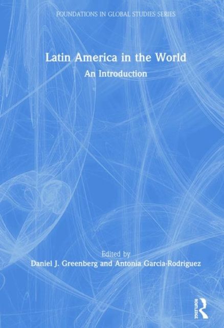 Latin America in the World : An Introduction