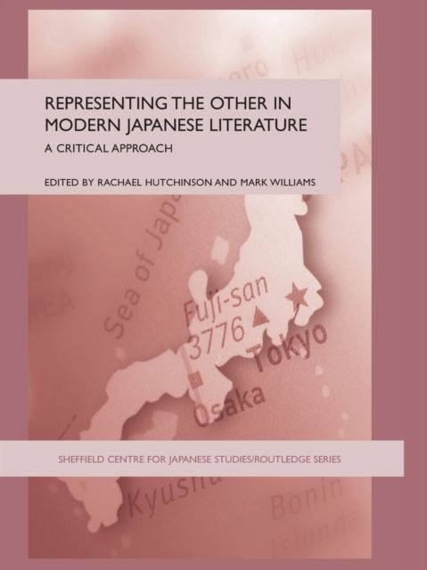 Representing the Other in Modern Japanese Literature : A Critical Approach