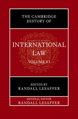 The Cambridge History of International Law: Volume 6, International Law in Early Modern Europe