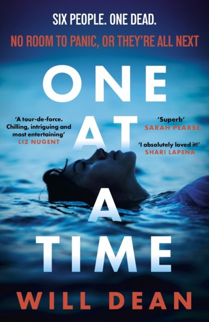 One At A Time : gripping and terrifying, and hailed by reviewers as 'the ultimate locked room thriller' (Sun)