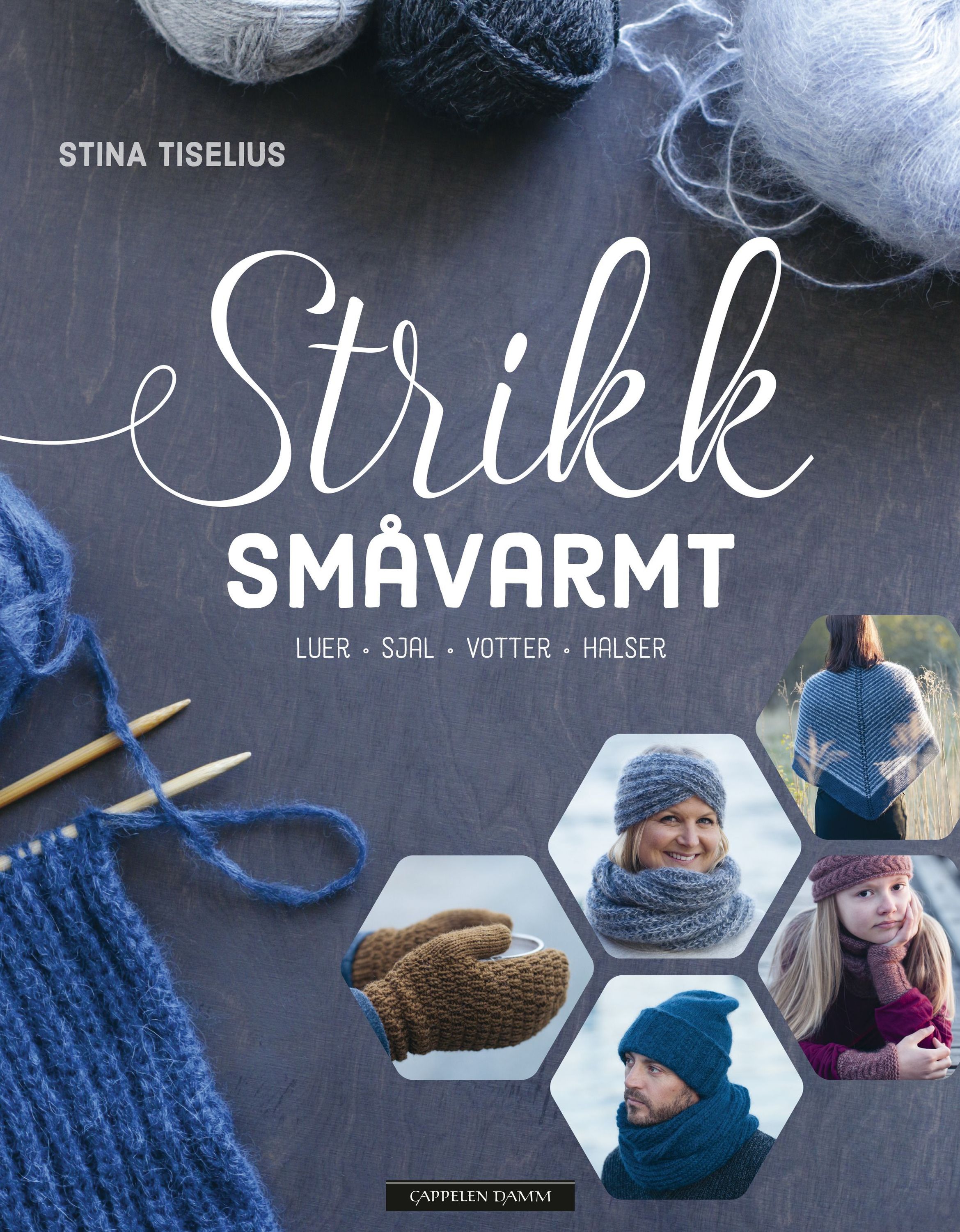 Strikk småvarmt : luer, sjal, votter, halser