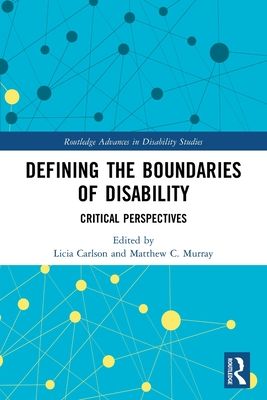 Defining the Boundaries of Disability : Critical Perspectives