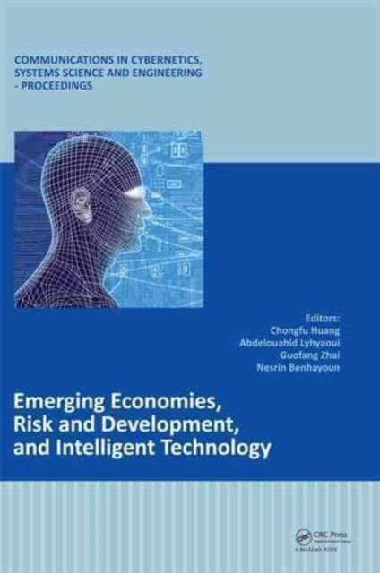 Emerging Economies, Risk and Development, and Intelligent Technology : Proceedings of the 5th International Conference on Risk Analysis and Crisis Response, June 1-3, 2015, Tangier, Morocco