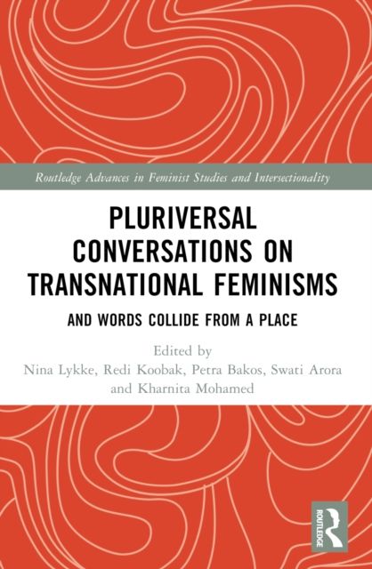 Forsidebilde av Pluriversal Conversations on Transnational Feminisms : And Words Collide from a Place