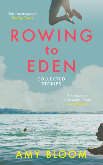 Forsidebilde av Rowing to Eden : Collected Stories