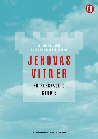 Jehovas vitner : en flerfaglig studie
