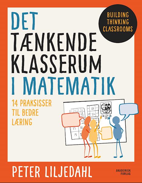 Det tænkende klasserum : 14 praksisser til bedre læring