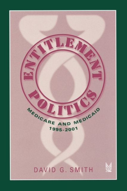 Entitlement Politics : Medicare and Medicaid, 1995-2001