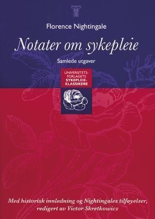 Notater om sykepleie : revidert med tillegg