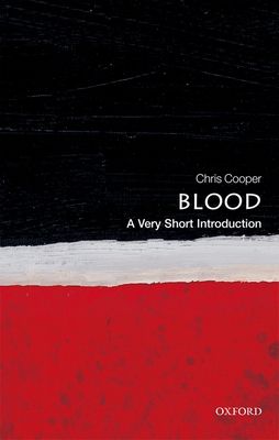 Blood : A Very Short Introduction
