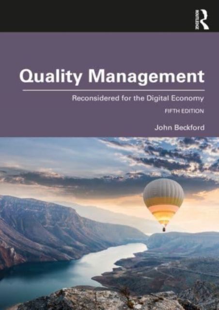 Quality Management : Reconsidered for the Digital Economy