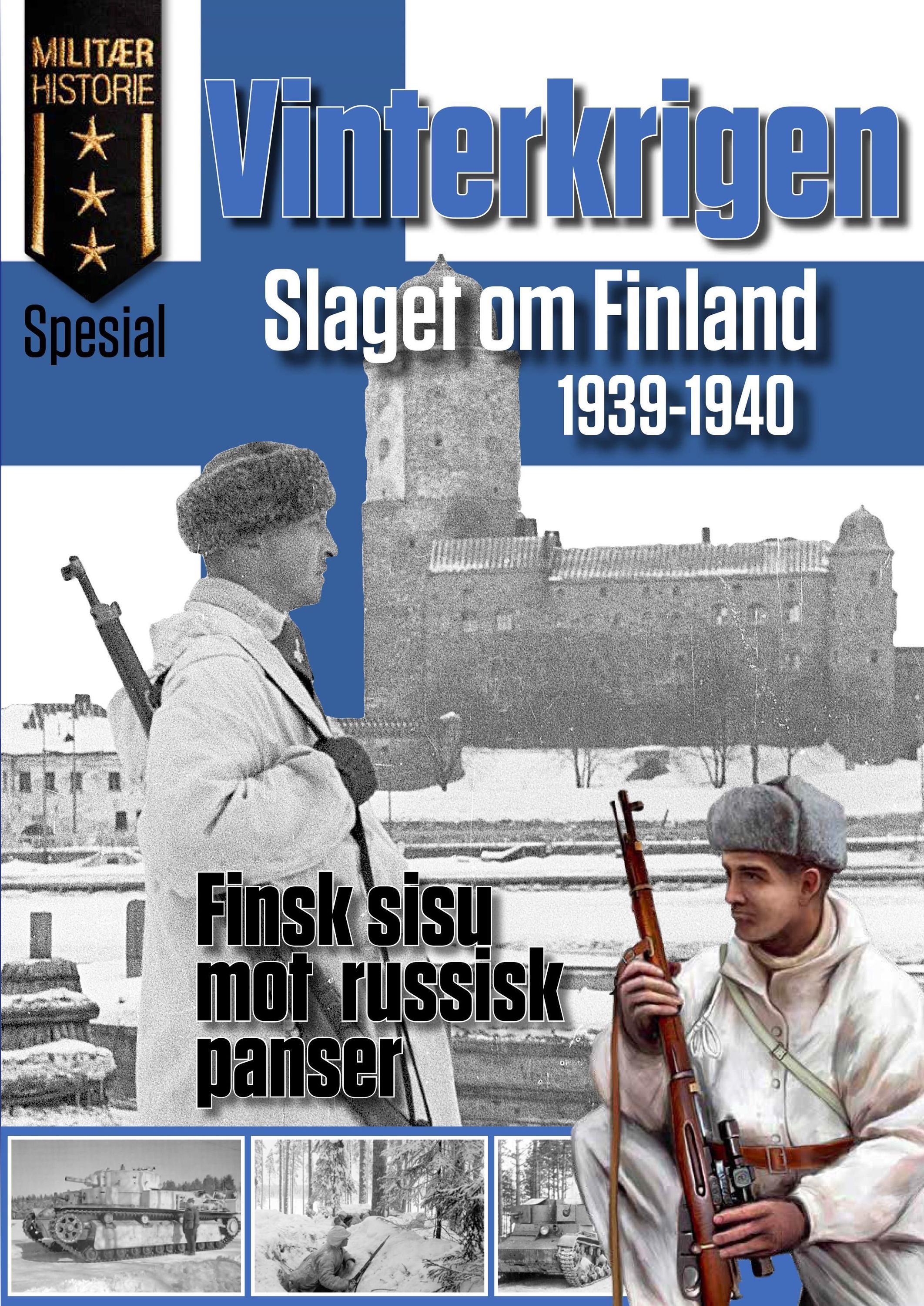 Finsk-russiske vinterkrigen 1939-40 : finsk sisu mot russisk panser