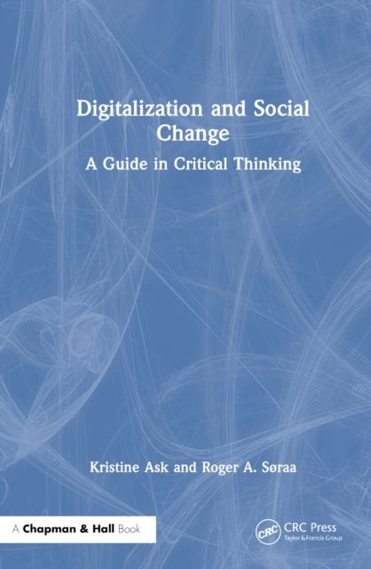 Forsidebilde av Digitalization and Social Change : A Guide in Critical Thinking