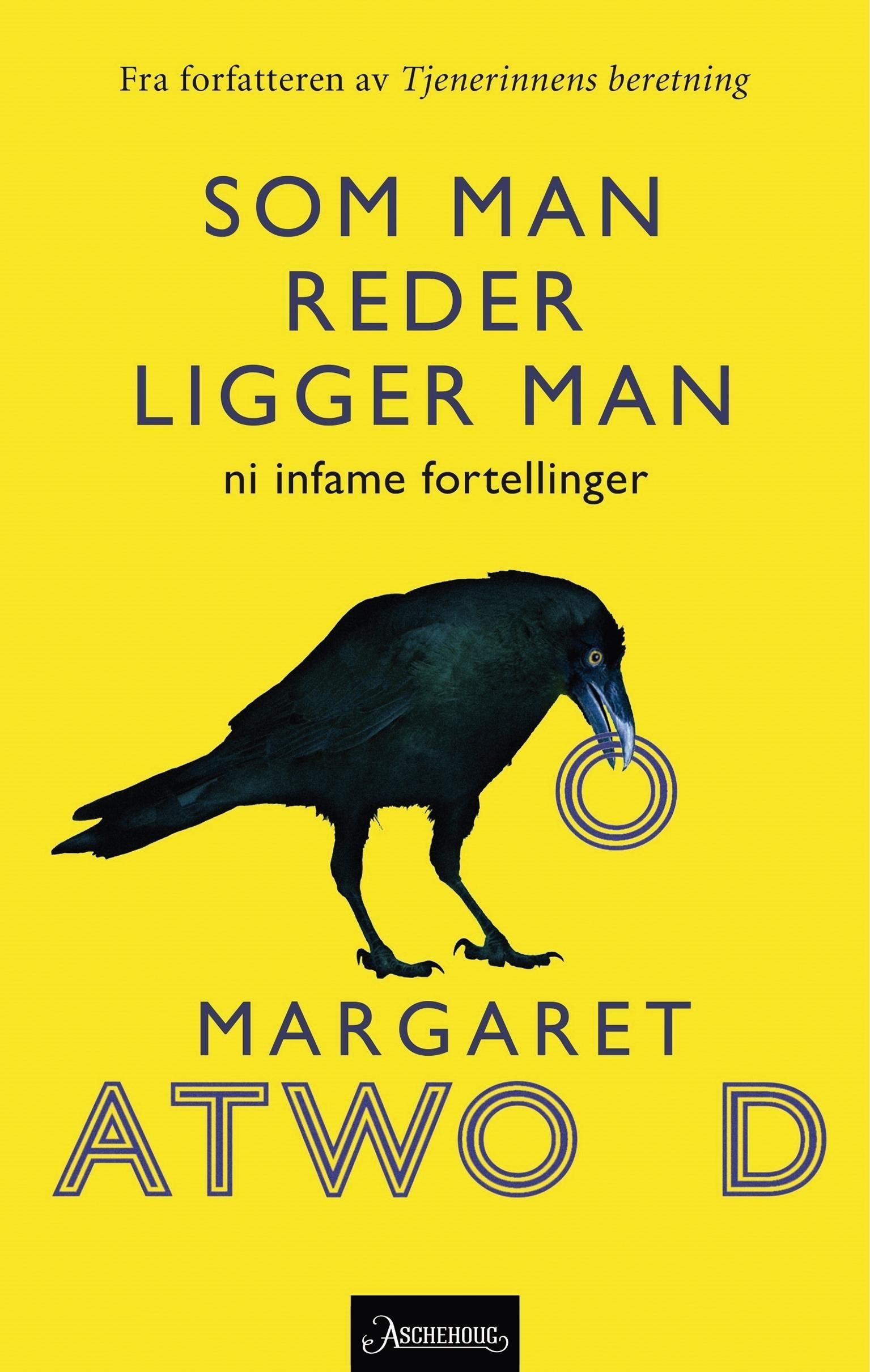 Som man reder ligger man : ni infame fortellinger