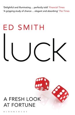 Luck : A Fresh Look At Fortune
