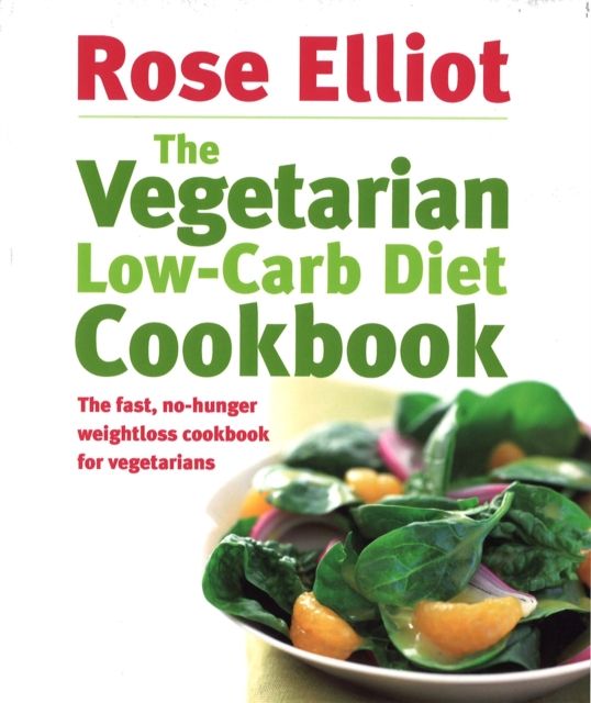 Forsidebilde av The Vegetarian Low-Carb Diet Cookbook : The fast, no-hunger weightloss cookbook for vegetarians