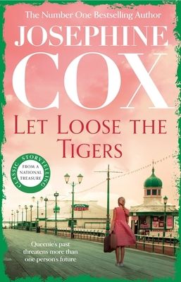 Forsidebilde av Let Loose the Tigers : Passions run high when the past releases its secrets (Queenie's Story, Book 2)