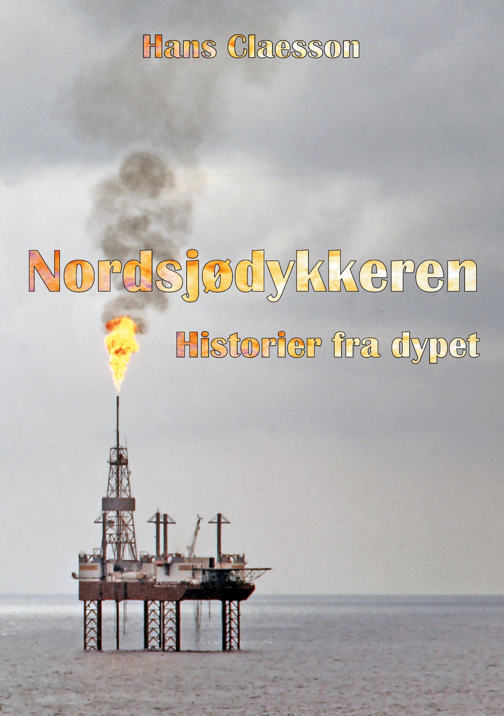 Nordsjødykkeren : historier fra dypet