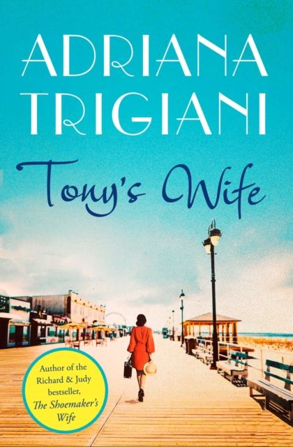 Tony's Wife : : the perfect romantic novel from the author of Big Stone Gap