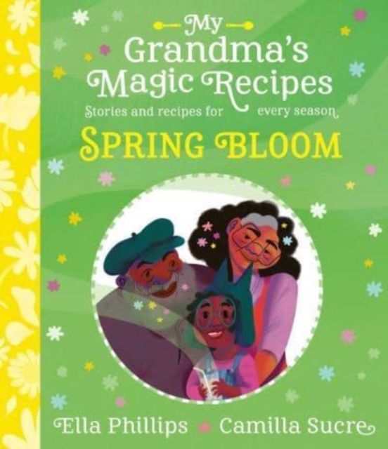 Forsidebilde av My Grandma's Magic Recipes: Spring Bloom : A charming spring story, with seasonal recipes