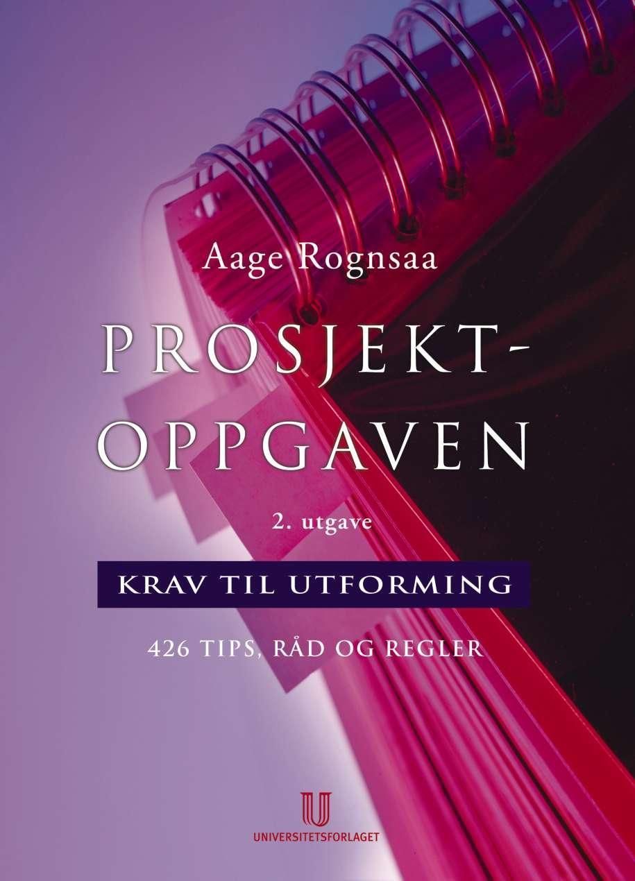 Prosjektoppgaven : krav til utforming