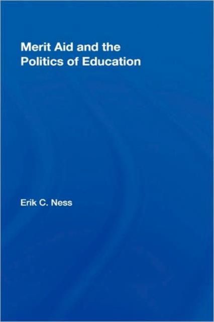 Merit Aid and the Politics of Education