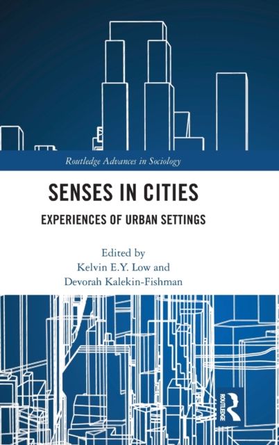 Senses in Cities : Experiences of Urban Settings