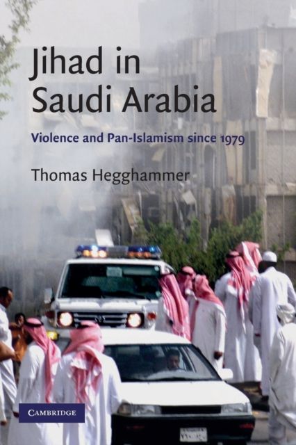Forsidebilde av Jihad in Saudi Arabia : Violence and Pan-Islamism since 1979