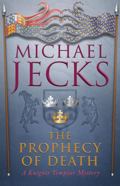 Forsidebilde av The Prophecy of Death (Last Templar Mysteries 25) : A thrilling medieval adventure