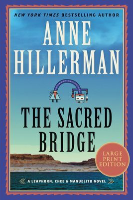 The Sacred Bridge [Large Print] : A Novel