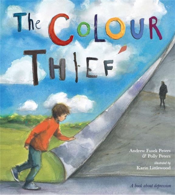 The Colour Thief : A family's story of depression
