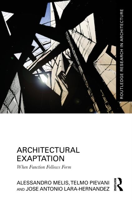 Architectural Exaptation : When Function Follows Form