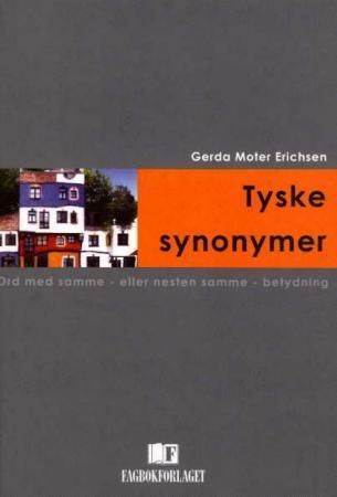 Tyske synonymer : ord med samme, eller nesten samme, betydning